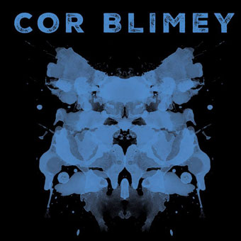  Cor Blimey-  Rec/Mix/Master 