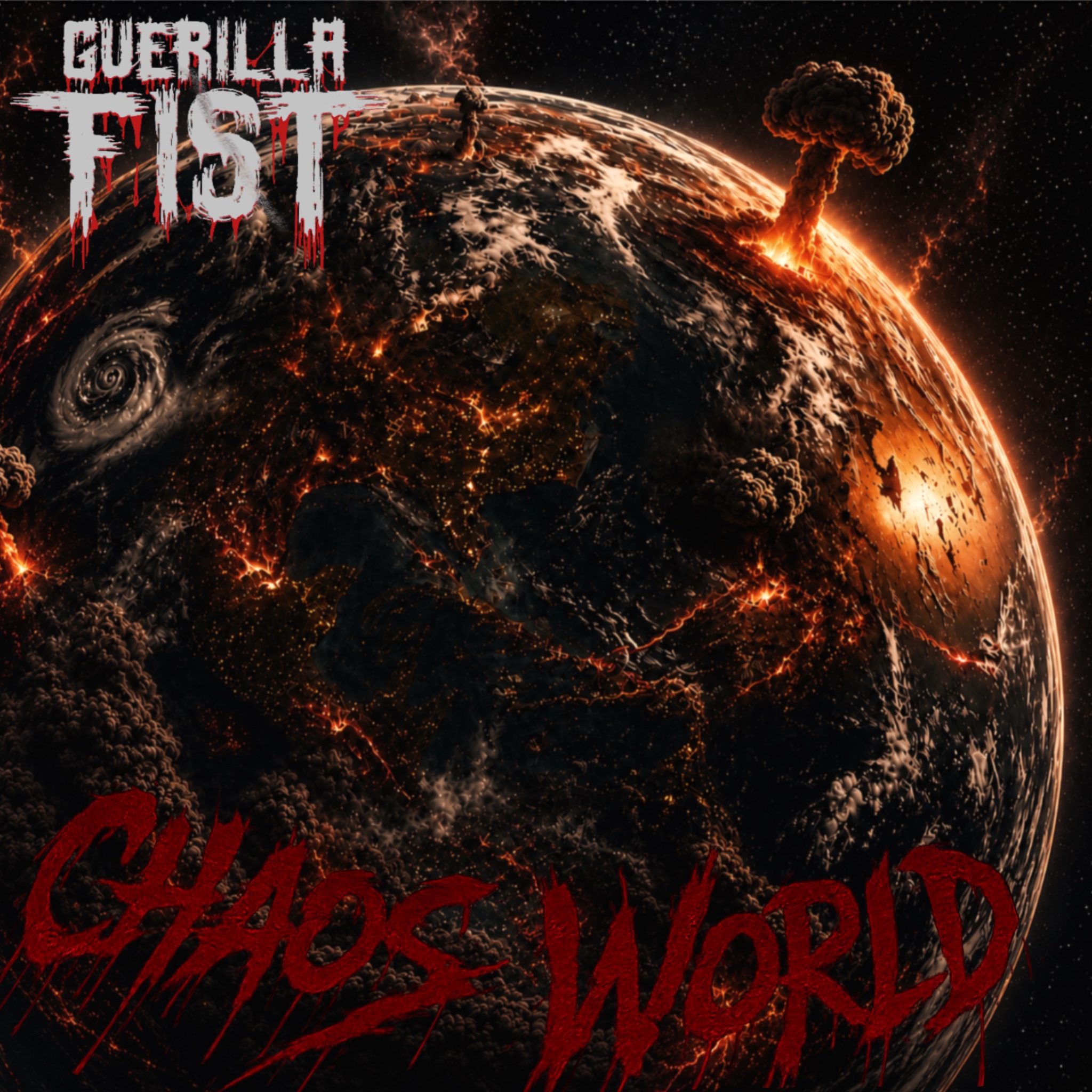  Guerilla Fist - Chaos World - Rec / Mix / Mastering 